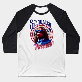 Sasquatch for President 2024 Election Baseball T-Shirt